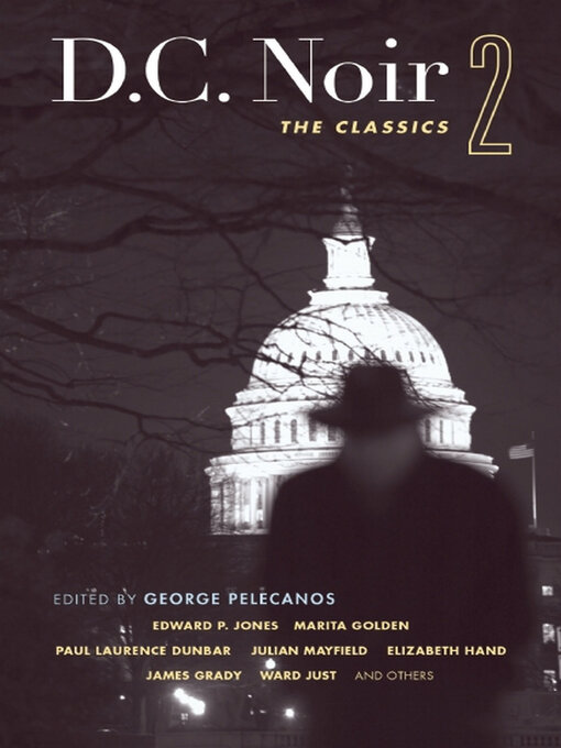 Title details for D.C. Noir 2 by George Pelecanos - Available